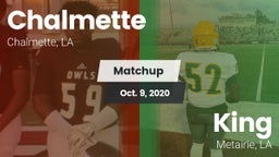 Matchup: Chalmette High vs. King  2020