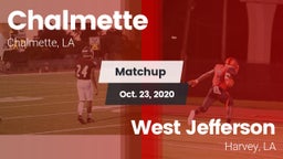 Matchup: Chalmette High vs. West Jefferson  2020