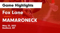 Fox Lane  vs MAMARONECK Game Highlights - May 23, 2022