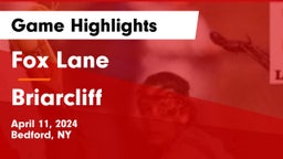 Fox Lane  vs Briarcliff  Game Highlights - April 11, 2024