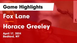 Fox Lane  vs Horace Greeley  Game Highlights - April 17, 2024