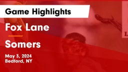 Fox Lane  vs Somers  Game Highlights - May 3, 2024