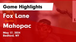 Fox Lane  vs Mahopac  Game Highlights - May 17, 2024