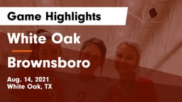 White Oak  vs Brownsboro  Game Highlights - Aug. 14, 2021