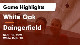 White Oak  vs Daingerfield  Game Highlights - Sept. 10, 2021