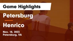 Petersburg  vs Henrico  Game Highlights - Nov. 18, 2023