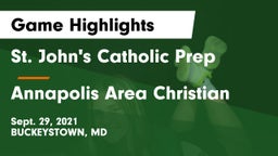 St. John's Catholic Prep  vs Annapolis Area Christian  Game Highlights - Sept. 29, 2021