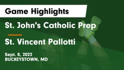 St. John's Catholic Prep  vs St. Vincent Pallotti  Game Highlights - Sept. 8, 2022