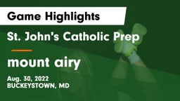 St. John's Catholic Prep  vs mount airy Game Highlights - Aug. 30, 2022