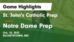 St. John's Catholic Prep  vs Notre Dame Prep  Game Highlights - Oct. 10, 2023