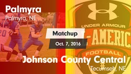 Matchup: Palmyra vs. Johnson County Central  2016