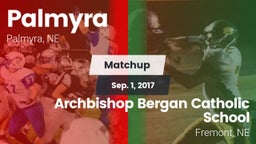 Matchup: Palmyra vs. Archbishop Bergan Catholic School 2017