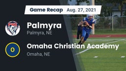 Recap: Palmyra  vs. Omaha Christian Academy  2021