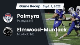 Recap: Palmyra  vs. Elmwood-Murdock  2022