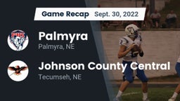 Recap: Palmyra  vs. Johnson County Central  2022