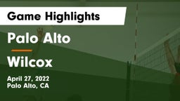 Palo Alto  vs Wilcox  Game Highlights - April 27, 2022