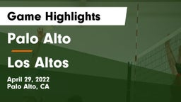 Palo Alto  vs Los Altos  Game Highlights - April 29, 2022