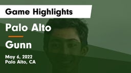 Palo Alto  vs Gunn Game Highlights - May 6, 2022