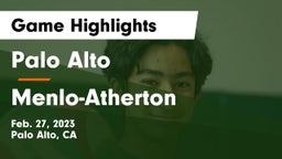 Palo Alto  vs Menlo-Atherton  Game Highlights - Feb. 27, 2023