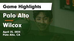 Palo Alto  vs Wilcox Game Highlights - April 25, 2024