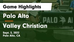 Palo Alto  vs Valley Christian  Game Highlights - Sept. 3, 2022