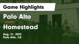 Palo Alto  vs Homestead Game Highlights - Aug. 31, 2023