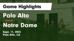 Palo Alto  vs Notre Dame  Game Highlights - Sept. 11, 2023