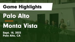 Palo Alto  vs Monta Vista  Game Highlights - Sept. 18, 2023