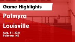 Palmyra  vs Louisville  Game Highlights - Aug. 31, 2021