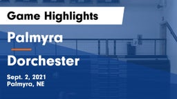 Palmyra  vs Dorchester  Game Highlights - Sept. 2, 2021