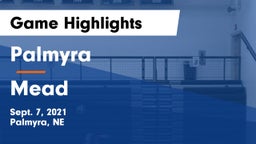 Palmyra  vs Mead  Game Highlights - Sept. 7, 2021