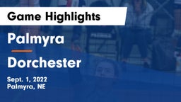 Palmyra  vs Dorchester  Game Highlights - Sept. 1, 2022