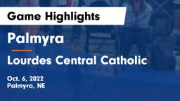 Palmyra  vs Lourdes Central Catholic  Game Highlights - Oct. 6, 2022
