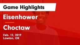 Eisenhower  vs Choctaw  Game Highlights - Feb. 12, 2019