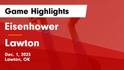 Eisenhower  vs Lawton   Game Highlights - Dec. 1, 2023