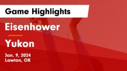 Eisenhower  vs Yukon  Game Highlights - Jan. 9, 2024
