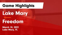 Lake Mary  vs Freedom Game Highlights - March 10, 2022