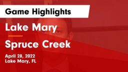 Lake Mary  vs Spruce Creek  Game Highlights - April 28, 2022