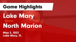 Lake Mary  vs North Marion Game Highlights - May 3, 2022