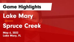 Lake Mary  vs Spruce Creek  Game Highlights - May 6, 2022