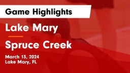 Lake Mary  vs Spruce Creek  Game Highlights - March 13, 2024