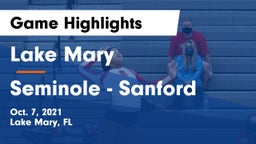 Lake Mary  vs Seminole  - Sanford Game Highlights - Oct. 7, 2021