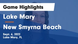 Lake Mary  vs New Smyrna Beach  Game Highlights - Sept. 6, 2022