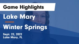 Lake Mary  vs Winter Springs  Game Highlights - Sept. 22, 2022