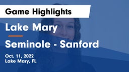 Lake Mary  vs Seminole  - Sanford Game Highlights - Oct. 11, 2022