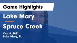 Lake Mary  vs Spruce Creek  Game Highlights - Oct. 6, 2022