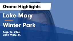 Lake Mary  vs Winter Park  Game Highlights - Aug. 22, 2023