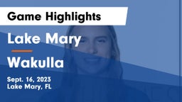 Lake Mary  vs Wakulla  Game Highlights - Sept. 16, 2023