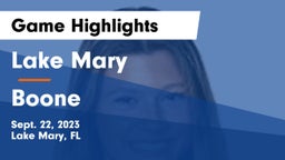 Lake Mary  vs Boone  Game Highlights - Sept. 22, 2023