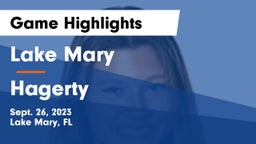 Lake Mary  vs Hagerty  Game Highlights - Sept. 26, 2023